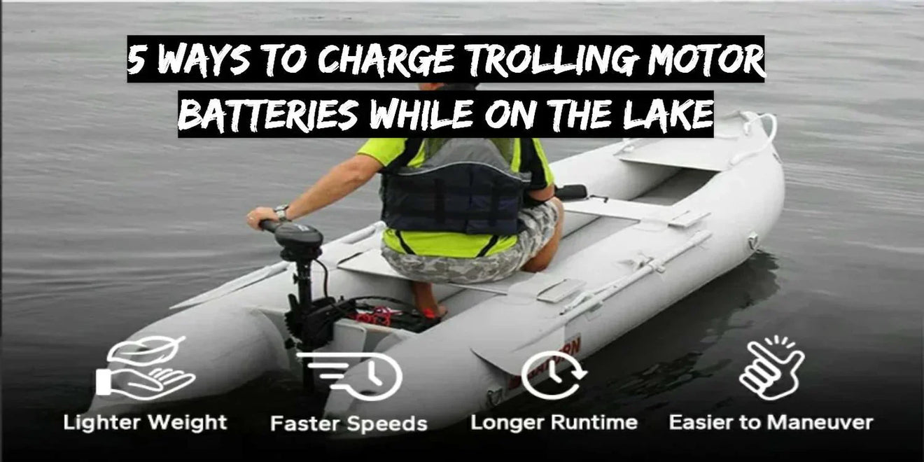 5 Ways to Charge Trolling Motor Batteries While on the Lake