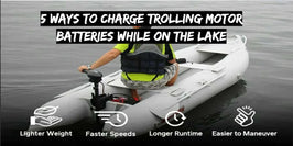 5 Ways to Charge Trolling Motor Batteries While on the Lake