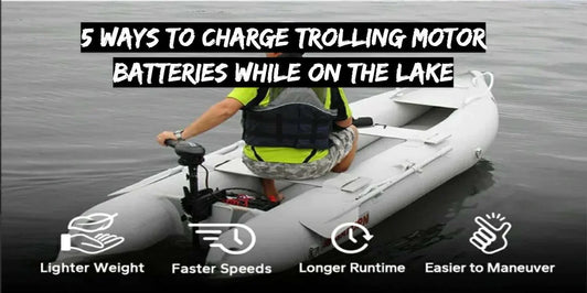 5 Ways to Charge Trolling Motor Batteries While on the Lake